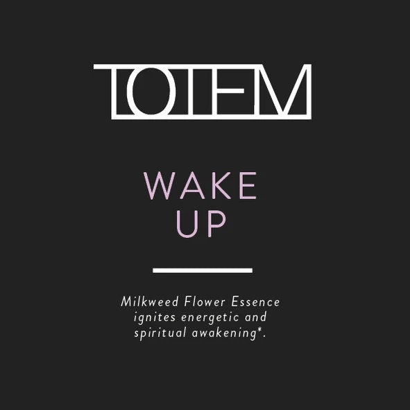 TOTEM Flower Essence: Wake Up