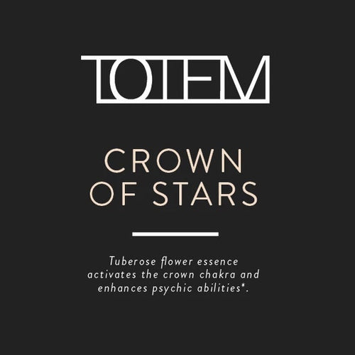 TOTEM Flower Essence: Crown of Stars
